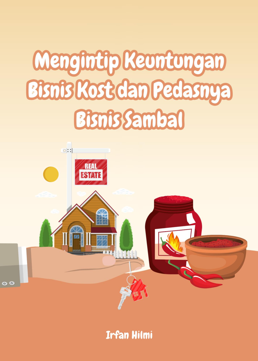 Mengintip Keuntungan Bisnis Kost dan Pedasnya Bisnis Sambal
